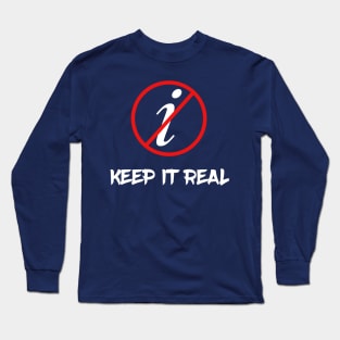 Keep It Real Math T-Shirt Long Sleeve T-Shirt